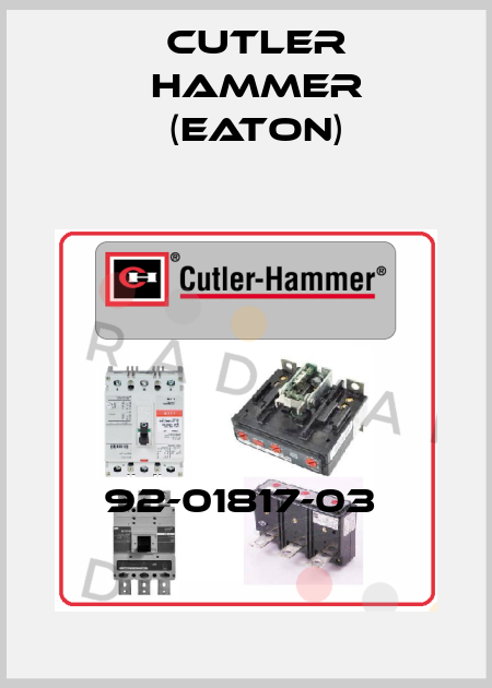 92-01817-03  Cutler Hammer (Eaton)