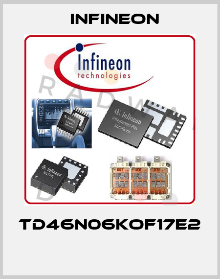 TD46N06KOF17E2   Infineon