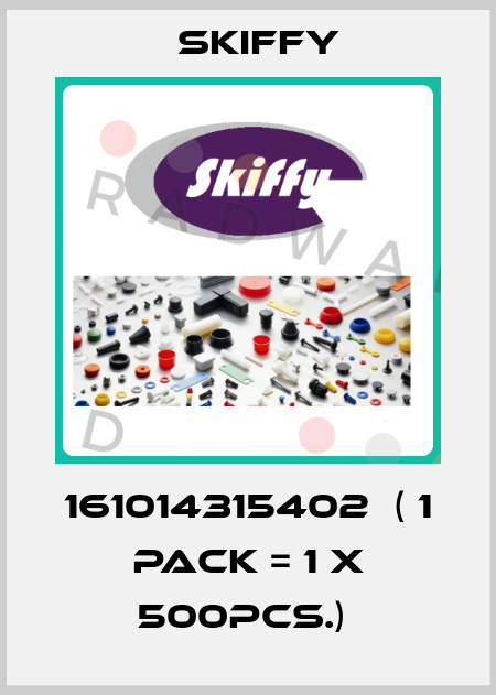 161014315402  ( 1 Pack = 1 x 500pcs.)  Skiffy
