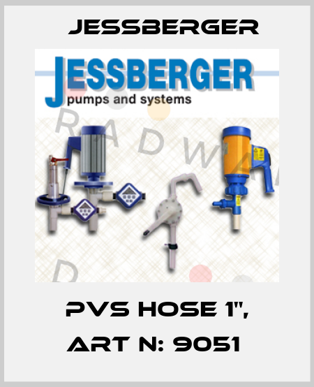 PVS Hose 1", Art N: 9051  Jessberger