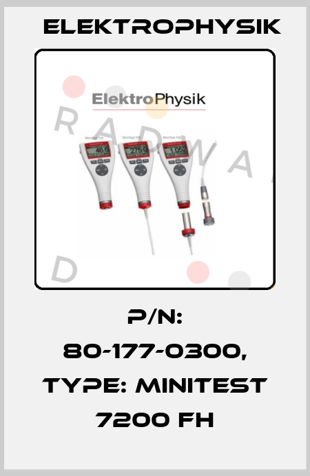 P/N: 80-177-0300, Type: MiniTest 7200 FH ElektroPhysik