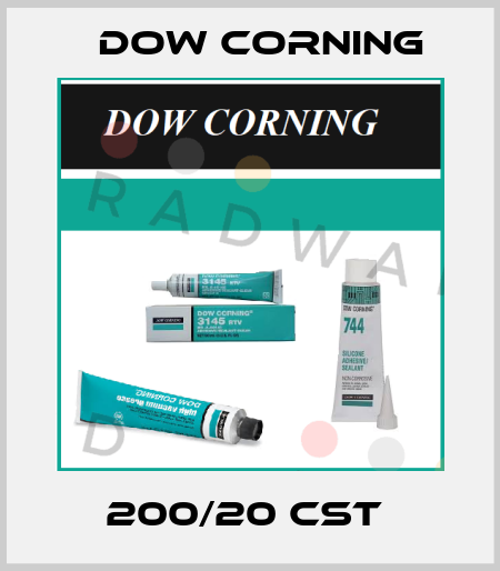 200/20 CST  Dow Corning