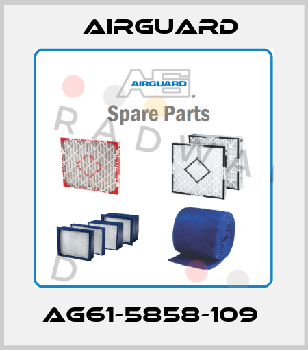 AG61-5858-109  Airguard