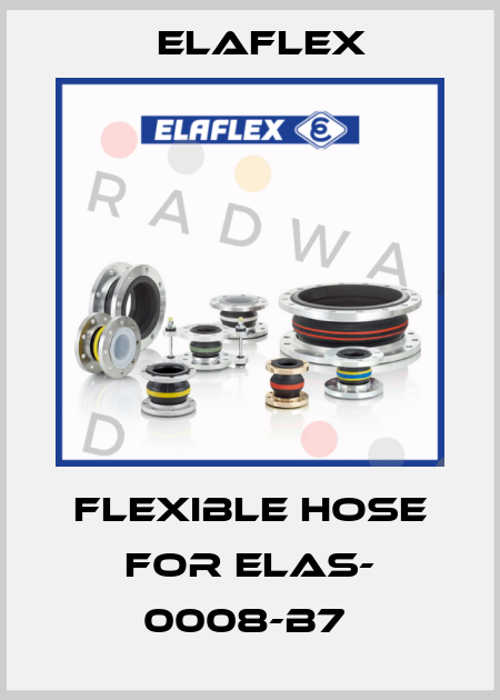 Flexible hose for ELAS- 0008-B7  Elaflex