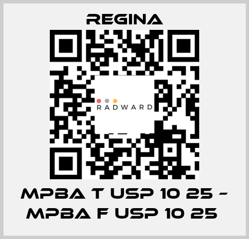 MPBA T USP 10 25 – MPBA F USP 10 25  Regina