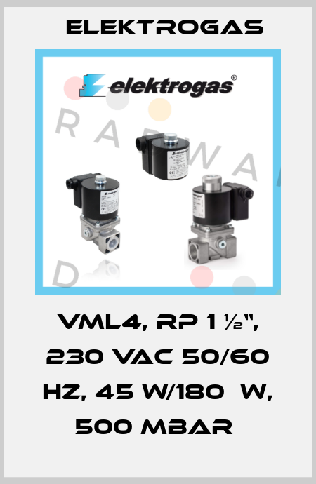 VML4, RP 1 ½“, 230 VAC 50/60 Hz, 45 W/180  W, 500 mbar  Elektrogas