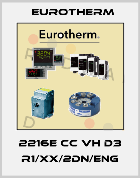 2216E CC VH D3 R1/XX/2DN/ENG Eurotherm