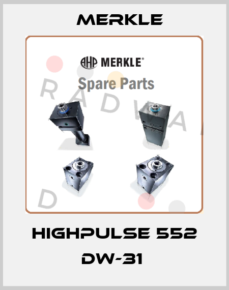 HighPULSE 552 DW-31  Merkle