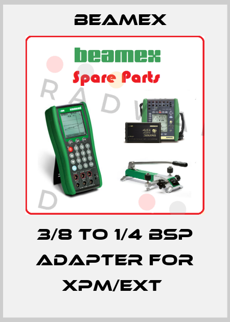 3/8 to 1/4 BSP adapter for Xpm/Ext  Beamex