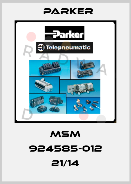 MSM 924585-012 21/14 Parker