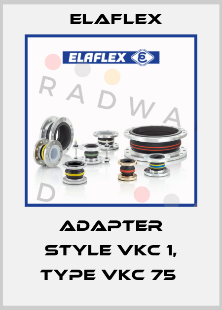 ADAPTER STYLE VKC 1, TYPE VKC 75  Elaflex