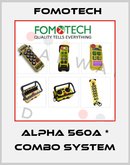 ALPHA 560A * COMBO SYSTEM Fomotech