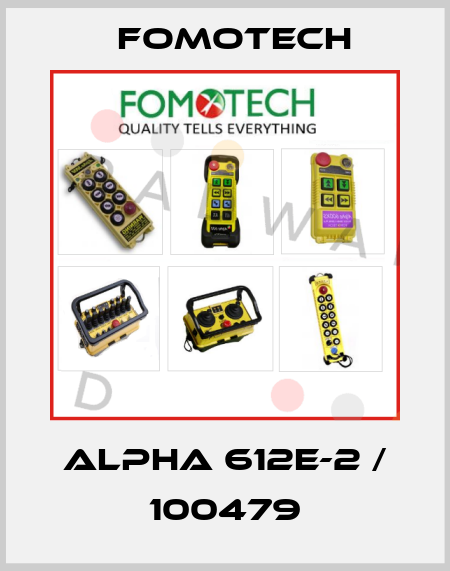 ALPHA 612E-2 / 100479 Fomotech
