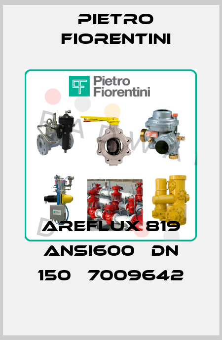 AREFLUX 819 ANSI600   DN 150   7009642 Pietro Fiorentini