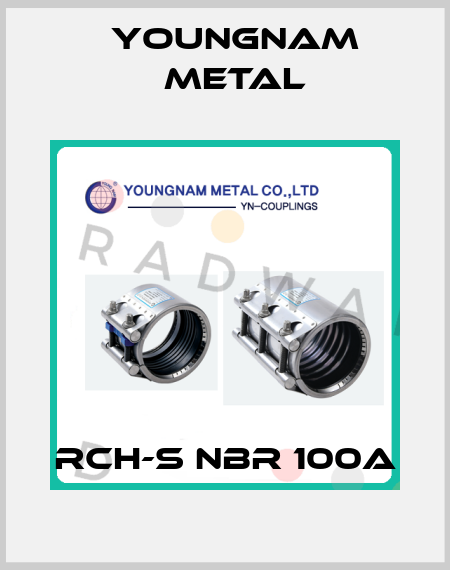 RCH-S NBR 100A YOUNGNAM METAL