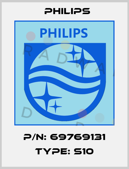 P/N: 69769131 Type: S10 Philips
