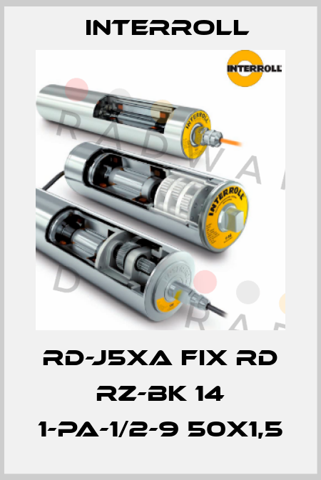 RD-J5XA FIX RD RZ-BK 14 1-PA-1/2-9 50x1,5 Interroll