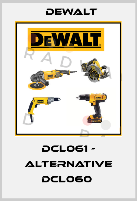 DCL061 - alternative DCL060  Dewalt