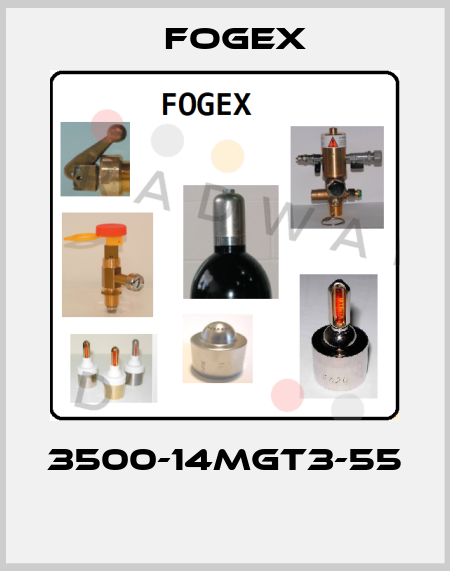 3500-14MGT3-55  Fogex