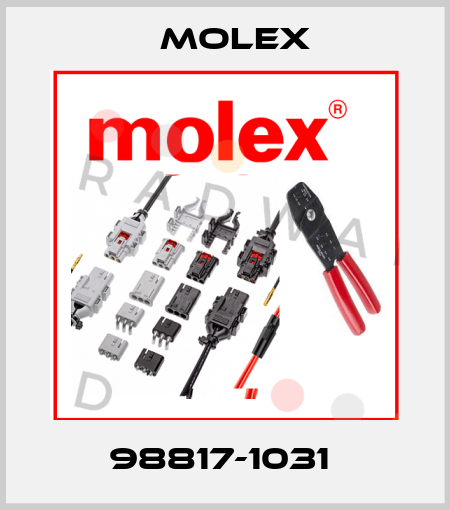 98817-1031  Molex