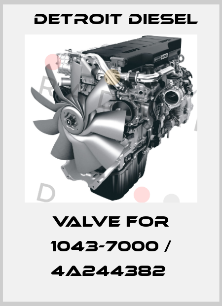 Valve for 1043-7000 / 4A244382  Detroit Diesel