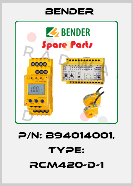 p/n: B94014001, Type: RCM420-D-1 Bender