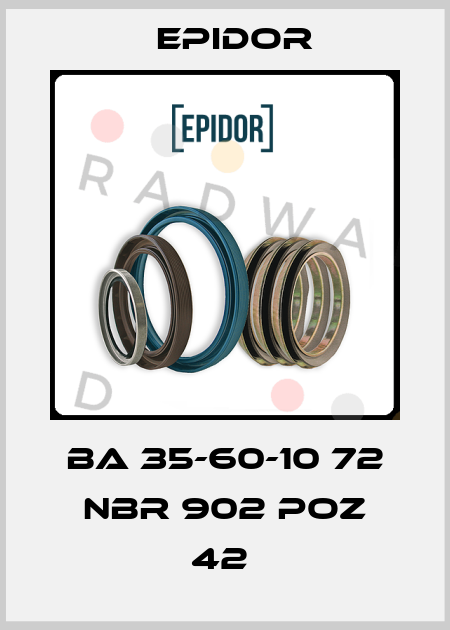 BA 35-60-10 72 NBR 902 POZ 42  Epidor