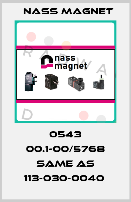 0543 00.1-00/5768 same as 113-030-0040  Nass Magnet