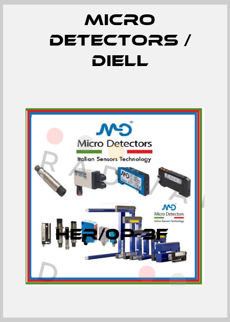 HER/0P-3F  Micro Detectors / Diell
