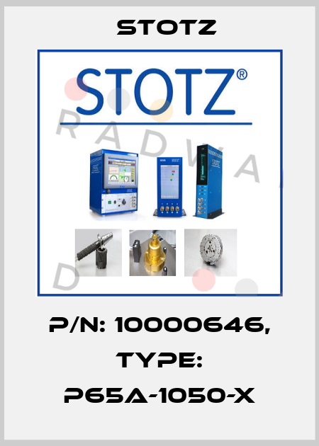 P/N: 10000646, Type: P65a-1050-X Stotz