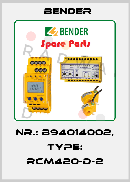 Nr.: B94014002, Type: RCM420-D-2 Bender