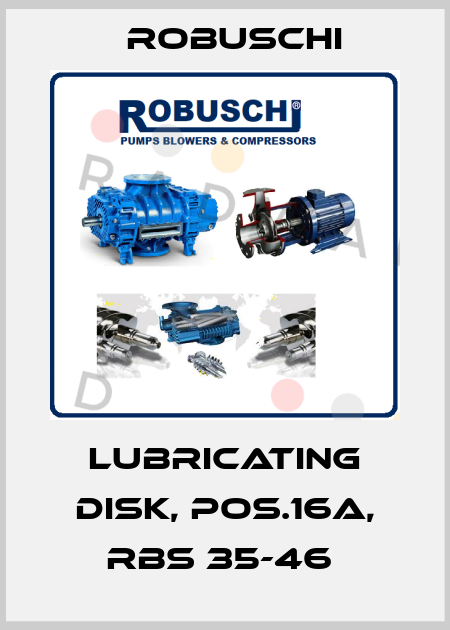 Lubricating disk, Pos.16A, RBS 35-46  Robuschi