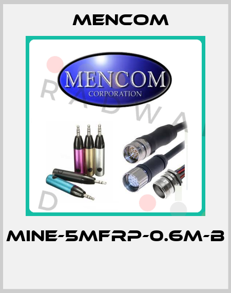 MINE-5MFRP-0.6M-B  MENCOM