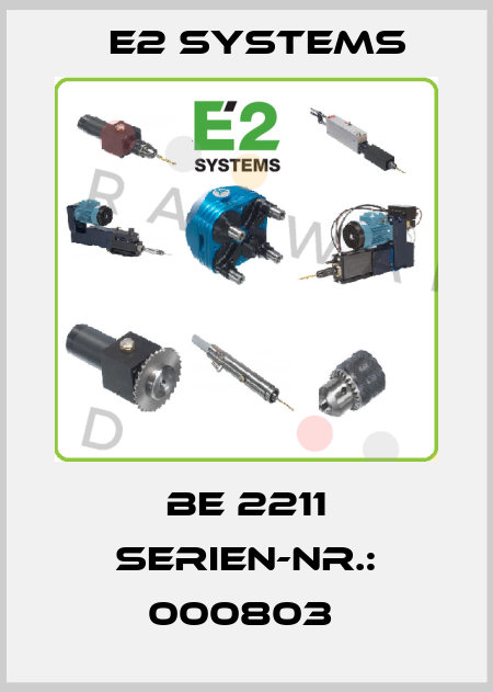 BE 2211 SERIEN-NR.: 000803  E2 Systems