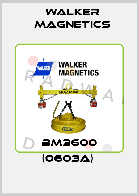 BM3600 (0603A)  Walker Magnetics