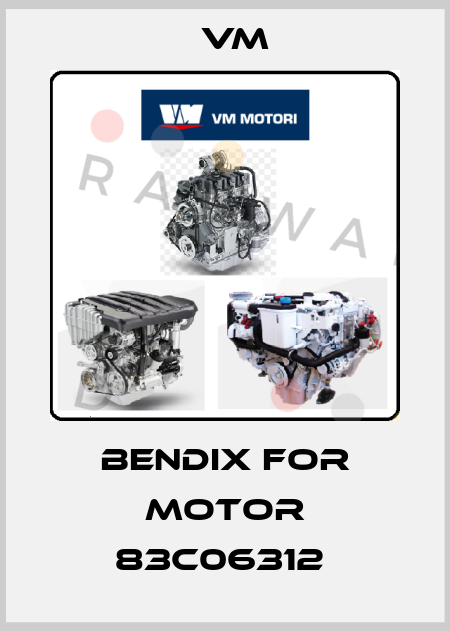 Bendix For Motor 83C06312  VM