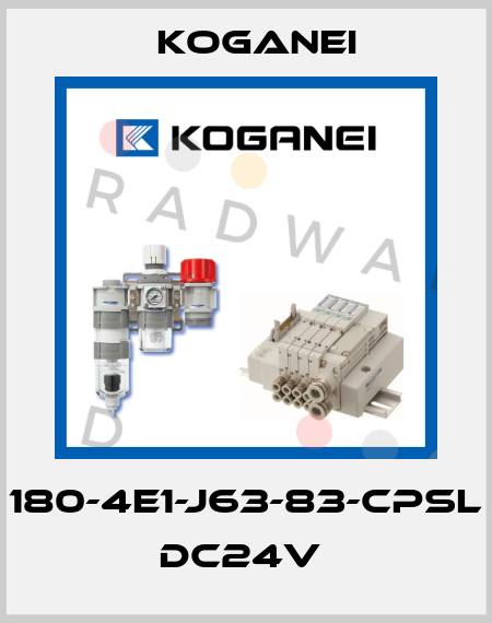 180-4E1-J63-83-CPSL DC24V  Koganei
