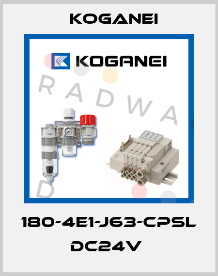 180-4E1-J63-CPSL DC24V  Koganei