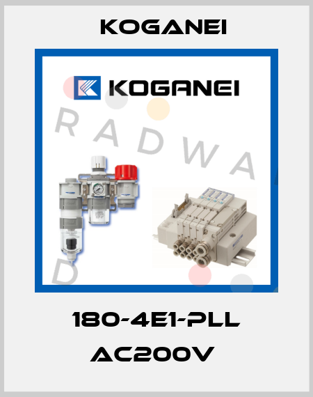 180-4E1-PLL AC200V  Koganei