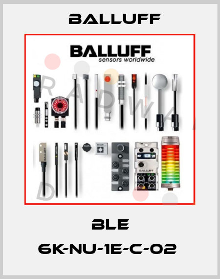 BLE 6K-NU-1E-C-02  Balluff