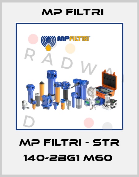 MP Filtri - STR 140-2BG1 M60  MP Filtri