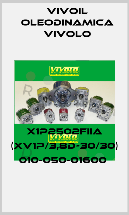 X1P2502FIIA (XV1P/3,8D-30/30) 010-050-01600  Vivoil Oleodinamica Vivolo