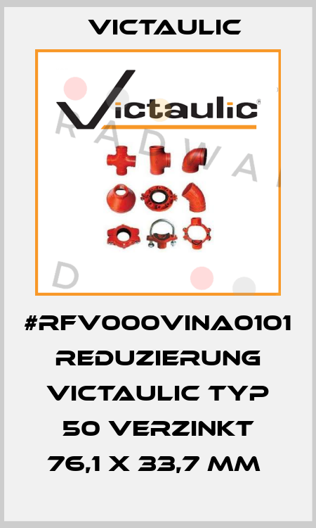 #RFV000VINA0101 REDUZIERUNG VICTAULIC TYP 50 VERZINKT 76,1 X 33,7 MM  Victaulic
