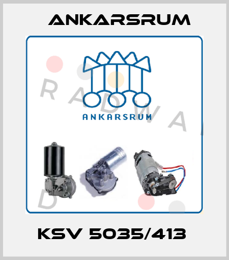 KSV 5035/413  Ankarsrum
