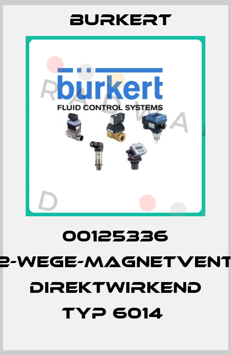 00125336 3/2-WEGE-MAGNETVENTIL, DIREKTWIRKEND TYP 6014  Burkert
