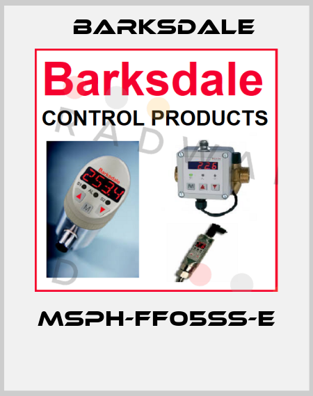 MSPH-FF05SS-E  Barksdale