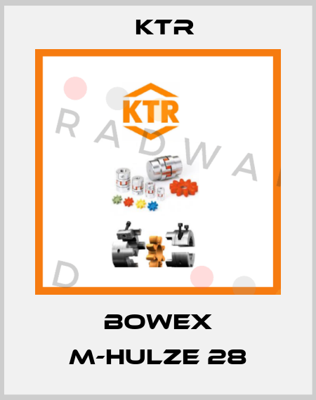 BOWEX M-Hulze 28 KTR