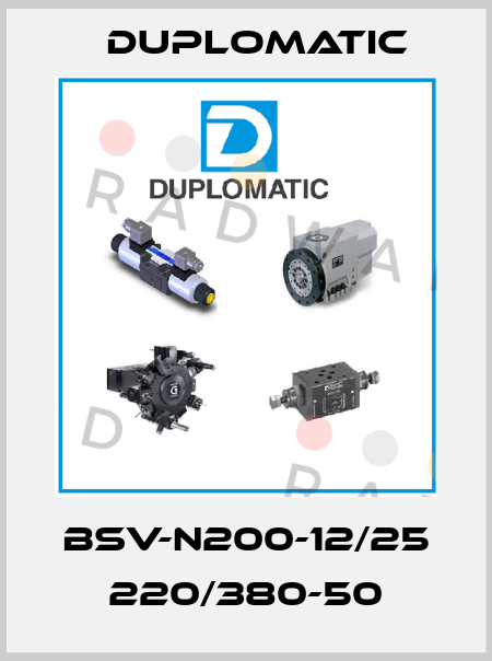 BSV-N200-12/25 220/380-50 Duplomatic