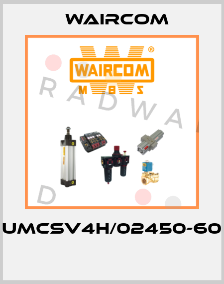 UMCSV4H/02450-60  Waircom