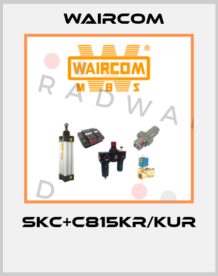 SKC+C815KR/KUR  Waircom